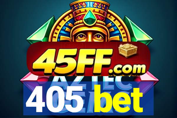 405 bet
